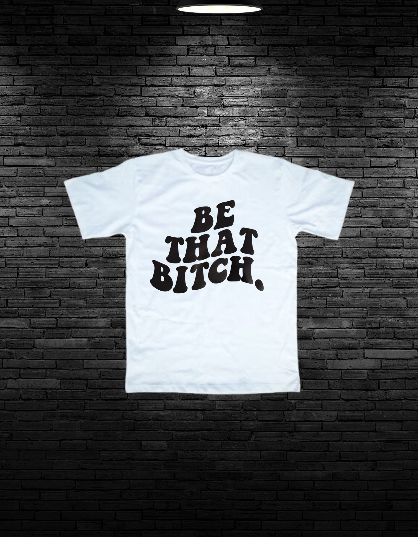 Be That B****